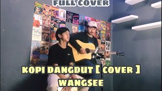 KOPI DANGDUT - COVER LIVE WANGSE