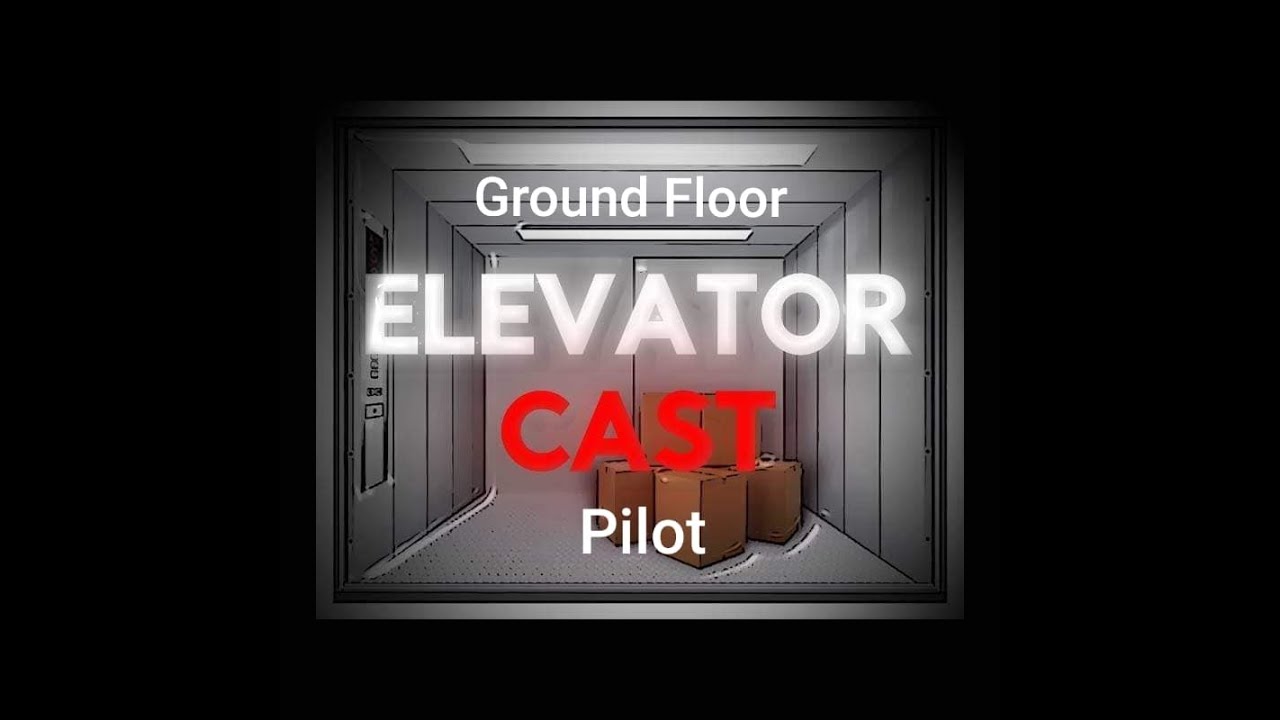 Elevator Cast Ground Floor The Pilot Youtube