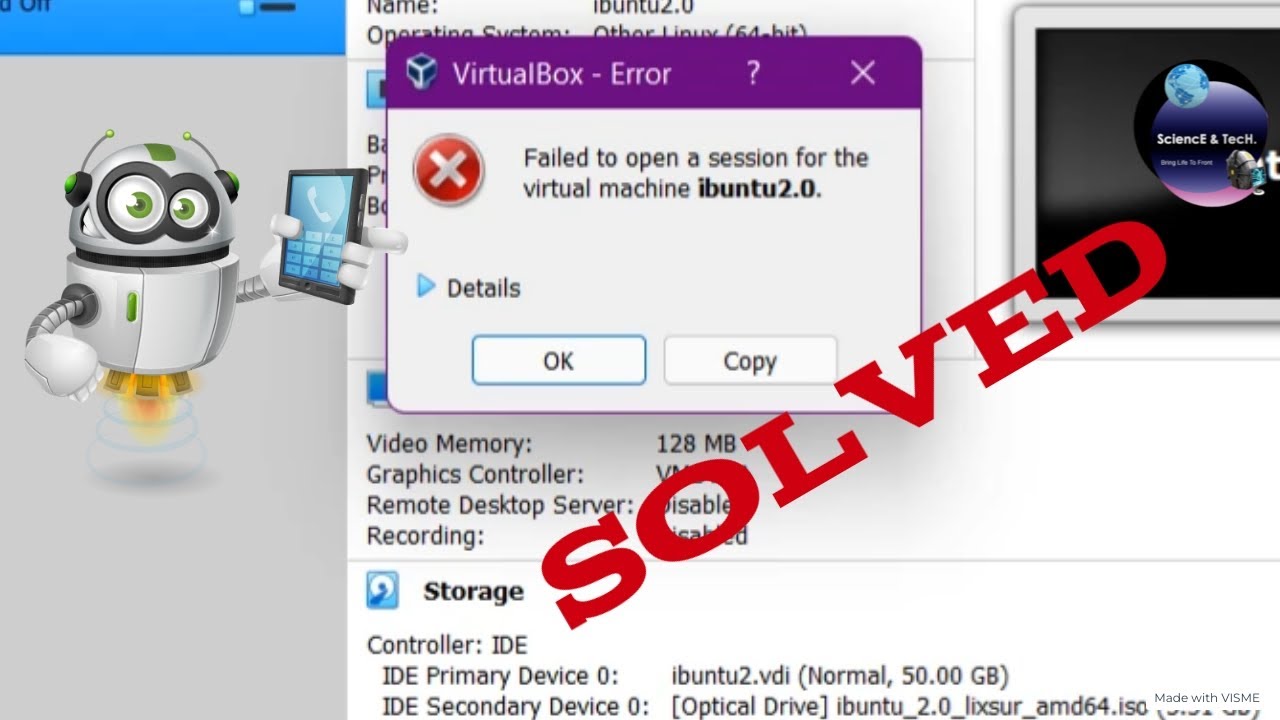 Failed to power on virtual machines. VIRTUALBOX Error. Failed open to session for the Virtual Machine.