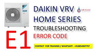 DAIKIN VRV HOME SERIES ERROR CODE - E1