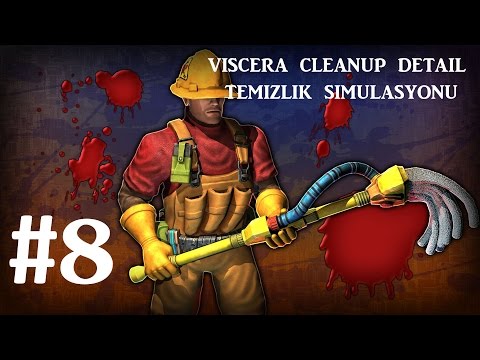 Viscera Cleanup Detail / Temizlik Simulasyonu - Bölüm 8