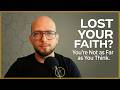 I Believe; Help My Unbelief — When Faith Feels Impossible