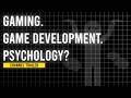 Gaming, Game Development &amp; Psychology Combined - Juris