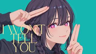 言ってあげない(I won't tell you) / DTMerつみれ 【Original Lyric Video】