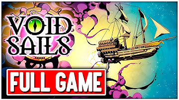 VOID SAILS Gameplay Walkthrough FULL GAME No Commentary + ENDING
