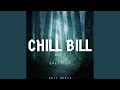 Chill bill speed up