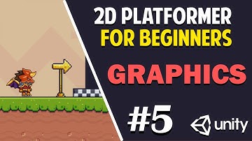 Unity 2D Platformer for Complete Beginners - #5 GRAPHICS