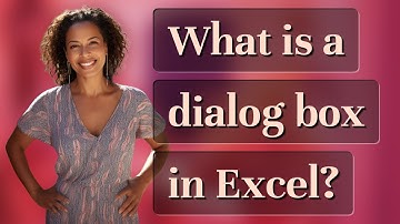 What is a dialog box in Excel?