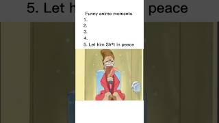 Absolutely Hilarious Anime Moments.