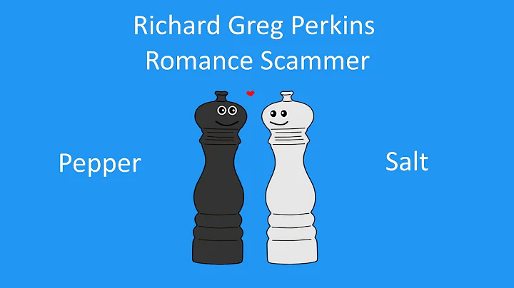 Richard Greg Perkins   Romance Scammer