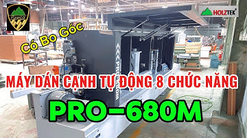 Siêu Phẩm Dán Cạnh Tự Động 8 Chức Năng có Bo Cóc PRO-680 Giá Cực Kỳ Hợp Lý