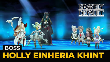 Bravely Default HD Remaster: Holly Einheria Khint (Boss | Hard | Lv 1)