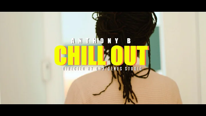Anthony B - Chill Out | Cali Roots Riddim 2020 | P...