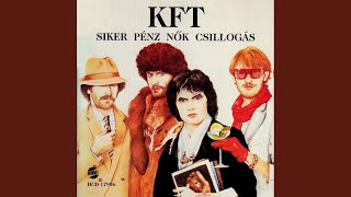 Vignette de la vidéo "KFT - Utcai zenekar"