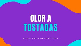 Video thumbnail of "Olor a tostadas (Letra) | PJ Hualmay"