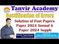 Rectification of Error Solution of Paper 2024 Supply & 2024 Annual | Tanvir Academy