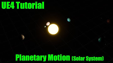 UE4 Planetary Motion...Creating a Solar System (UE4 Tutorial)