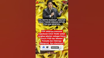 FIFA RESTUI RANGKAP JABATAN ERICK THOHIR SEBAGAI KETUM PSSI DAN MENPORA‼️#shorts #football