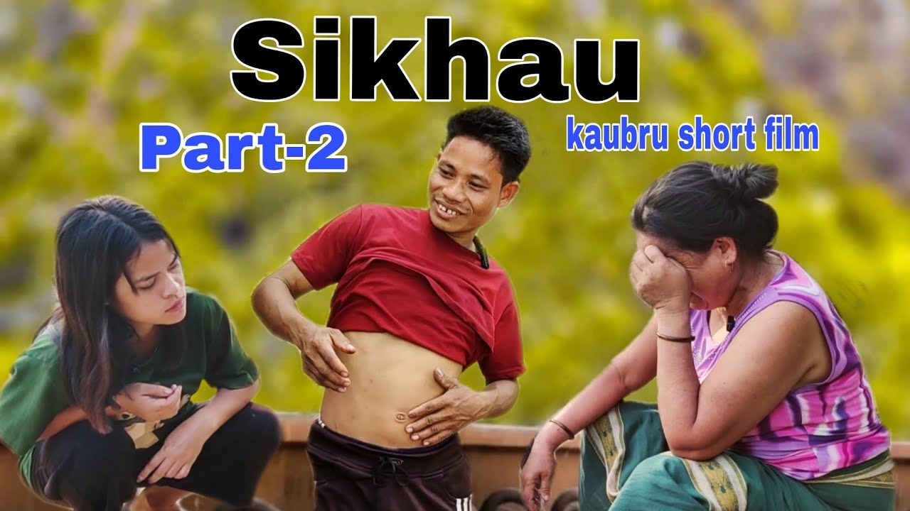 Sikhau || PART-2 || Kaubru comedy short film