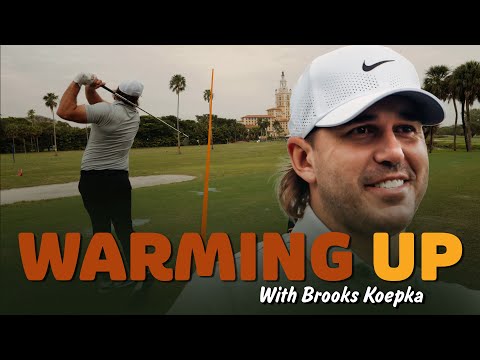 Warming Up with Brooks Koepka