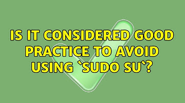 Ubuntu: Is it considered good practice to avoid using `sudo su`? (2 Solutions!!)