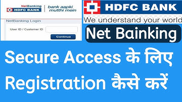HDFC Bank NetBanking Secure Access Registration Process||How to activate third party transaction