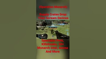 Warzone: Operation Monarch - Supply Crates Provide Titan Scream Devices