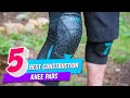 Top 5 Best Construction Knee Pads Review in 2023