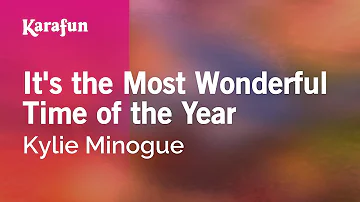 It's the Most Wonderful Time of the Year - Kylie Minogue | Karaoke Version | KaraFun