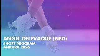 Angel DELEVAQUE (NED) | Junior Women Short Program | Ankara 2026
