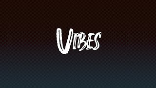 Cam Will - Vibes (Lyric Video)