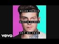 Dillon Francis, Martin Garrix - Set Me Free (Audio)