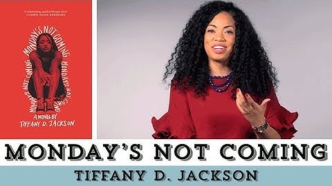 Missing Children, Gentrification, & Mental Health: Tiffany D. Jackson on Monday’s Not Coming