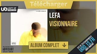 Télécharger Lefa - Visionnaire [Album Complet Avec Pochette] 2017 ( code)