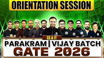 GATE 2026 Preparation | CS & IT | Parakram & Vijay Batch Orientation Session