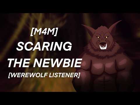 [M4M] Scaring the Newbie [Werewolf Listener] [Audio Roleplay] [Feat. @GrizzAud ]