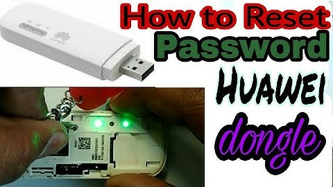 How to reset Huawei 4G Dongal