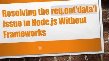 Resolving the req.on(