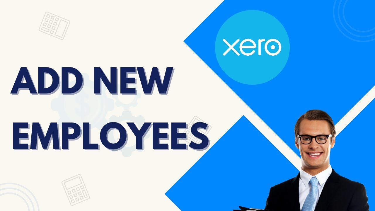 How to Add New Employees in Xero | Easy Guide 2026 - YouTube