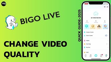 How to Change Video Quality on BIGO Live (Step-by-Step Tutorial 2025!)