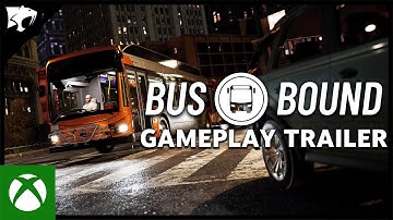 Bus Bound - Gameplay Reveal