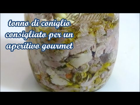 Tonno di coniglio. Consigliato per un aperitivo gourmet