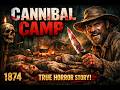 নরখাদক ক্যাম্প: Cannibal Camp
