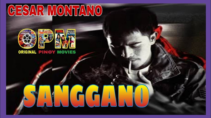 Sanggano Cesar Montano Tagalog action movies