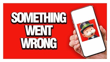 How To Fix And Solve Monopoly Go Something Went Wrong | Final Solution