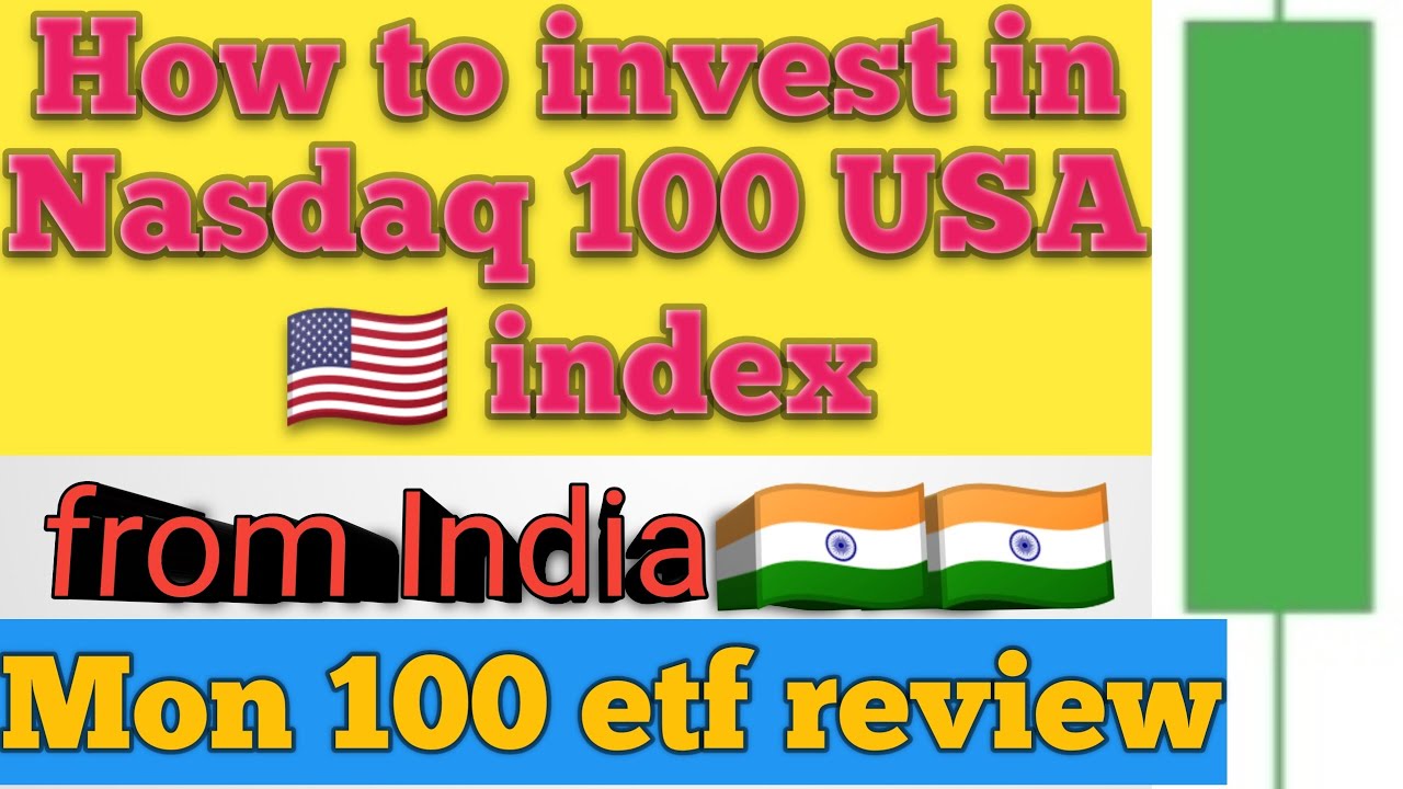 how-to-invest-in-nasdaq-100-usa-index-from-india-mon-100-etf