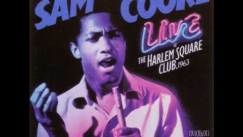 Thumbnail of Sam Cooke - Live At The Harlem Square Club, 1963 - Bring It On Home To Me