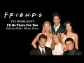 The Rembrandts I Ll Be There For You Friends Theme Extended Mollem Studios Version mp3