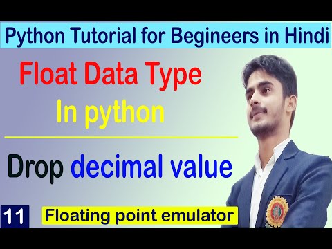 Float Data type in Python || How to drop decimal value || floating point value & Emulator || Lect-11