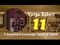 Varga Róbert: 11. A konzultáció fontossága "lefelé" és "felfelé"